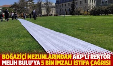 Boğaziçi mezunlarından AKP’li rektör Melih Bulu’ya 5 bin imzalı istifa çağrısı