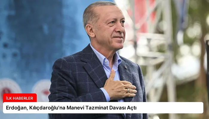 Erdoğan, Kılıçdaroğlu’na Manevi Tazminat Davası Açtı