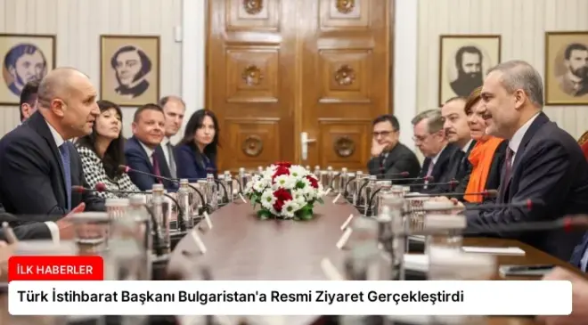 Türk İstihbarat Başkanı Bulgaristan’a Resmi Ziyaret Gerçekleştirdi