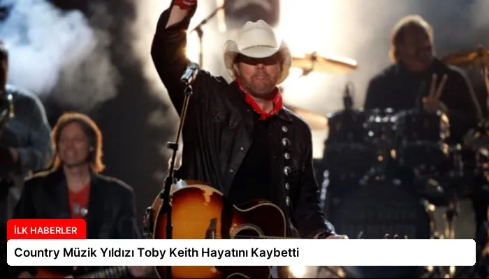 Country Müzik Yıldızı Toby Keith Hayatını Kaybetti