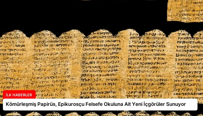 Kömürleşmiş Papirüs, Epikurosçu Felsefe Okuluna Ait Yeni İçgörüler Sunuyor
