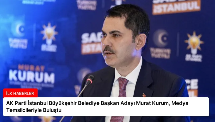 AK Parti İstanbul Büyükşehir Belediye Başkan Adayı Murat Kurum, Medya Temsilcileriyle Buluştu