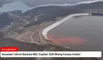 Kanadalı Yatırım Bankası RBC Capital: SSR Mining Faciası Analizi