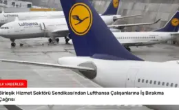 Birleşik Hizmet Sektörü Sendikası’ndan Lufthansa Çalışanlarına İş Bırakma Çağrısı