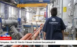 Türkşeker, Son 25 Yılın En Yüksek Üretimini Gerçekleştirdi