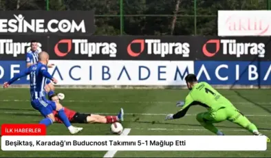 Beşiktaş, Karadağ’ın Buducnost Takımını 5-1 Mağlup Etti
