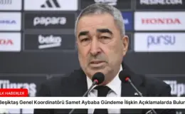 Beşiktaş Genel Koordinatörü Samet Aybaba Gündeme İlişkin Açıklamalarda Bulundu