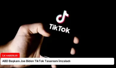 ABD Başkanı Joe Biden TikTok Tasarısını İmzaladı