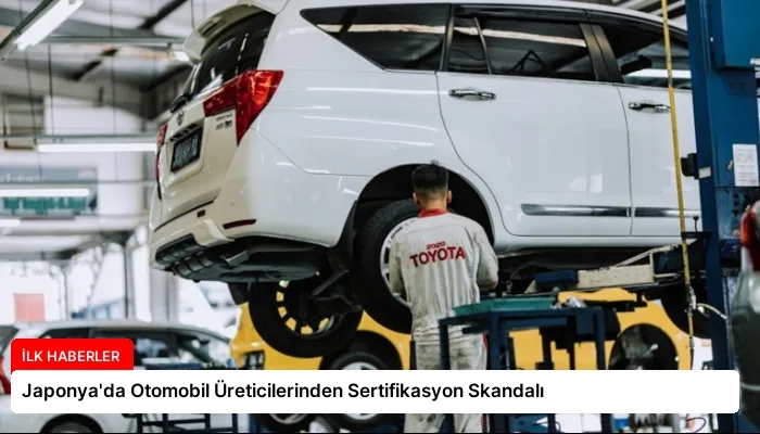 Japonya’da Otomobil Üreticilerinden Sertifikasyon Skandalı