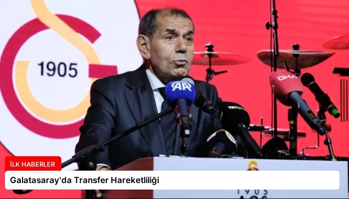 Galatasaray’da Transfer Hareketliliği