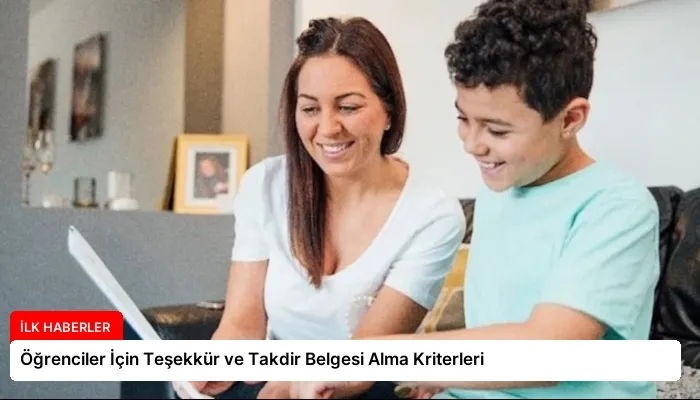 Öğrenciler İçin Teşekkür ve Takdir Belgesi Alma Kriterleri