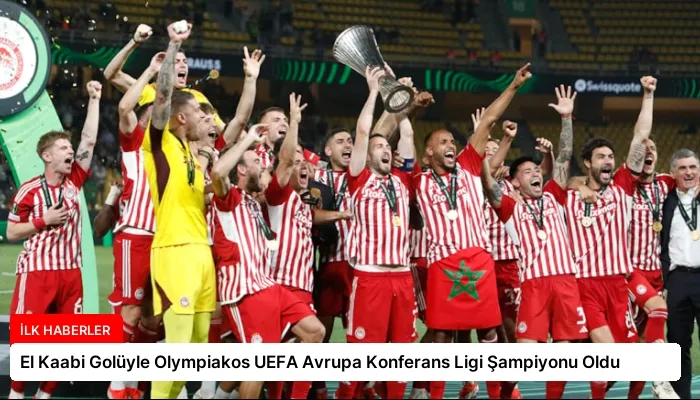 El Kaabi Golüyle Olympiakos UEFA Avrupa Konferans Ligi Şampiyonu Oldu