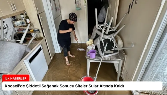 Kocaeli’de Şiddetli Sağanak Sonucu Siteler Sular Altında Kaldı