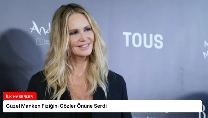 Güzel Manken Fiziğini Gözler Önüne Serdi