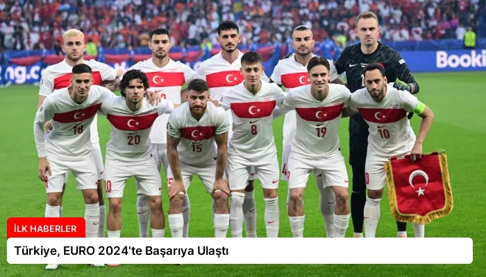 Türkiye, EURO 2024’te Başarıya Ulaştı