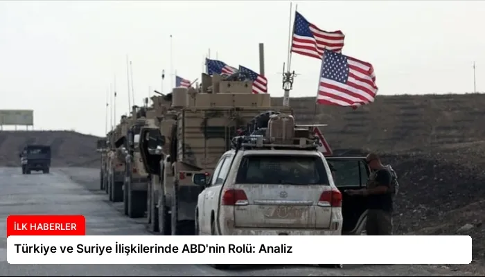 Türkiye ve Suriye İlişkilerinde ABD’nin Rolü: Analiz