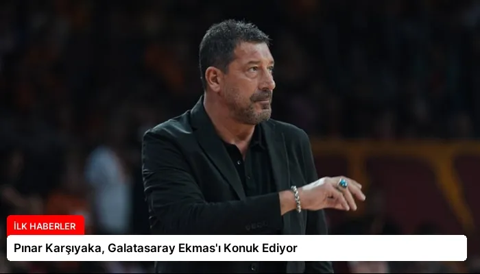 Pınar Karşıyaka, Galatasaray Ekmas’ı Konuk Ediyor