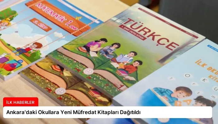 Ankara’daki Okullara Yeni Müfredat Kitapları Dağıtıldı
