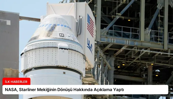 NASA, Starliner Mekiğinin Dönüşü Hakkında Açıklama Yaptı