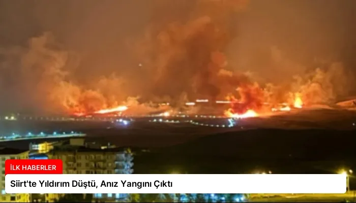Siirt’te Yıldırım Düştü, Anız Yangını Çıktı