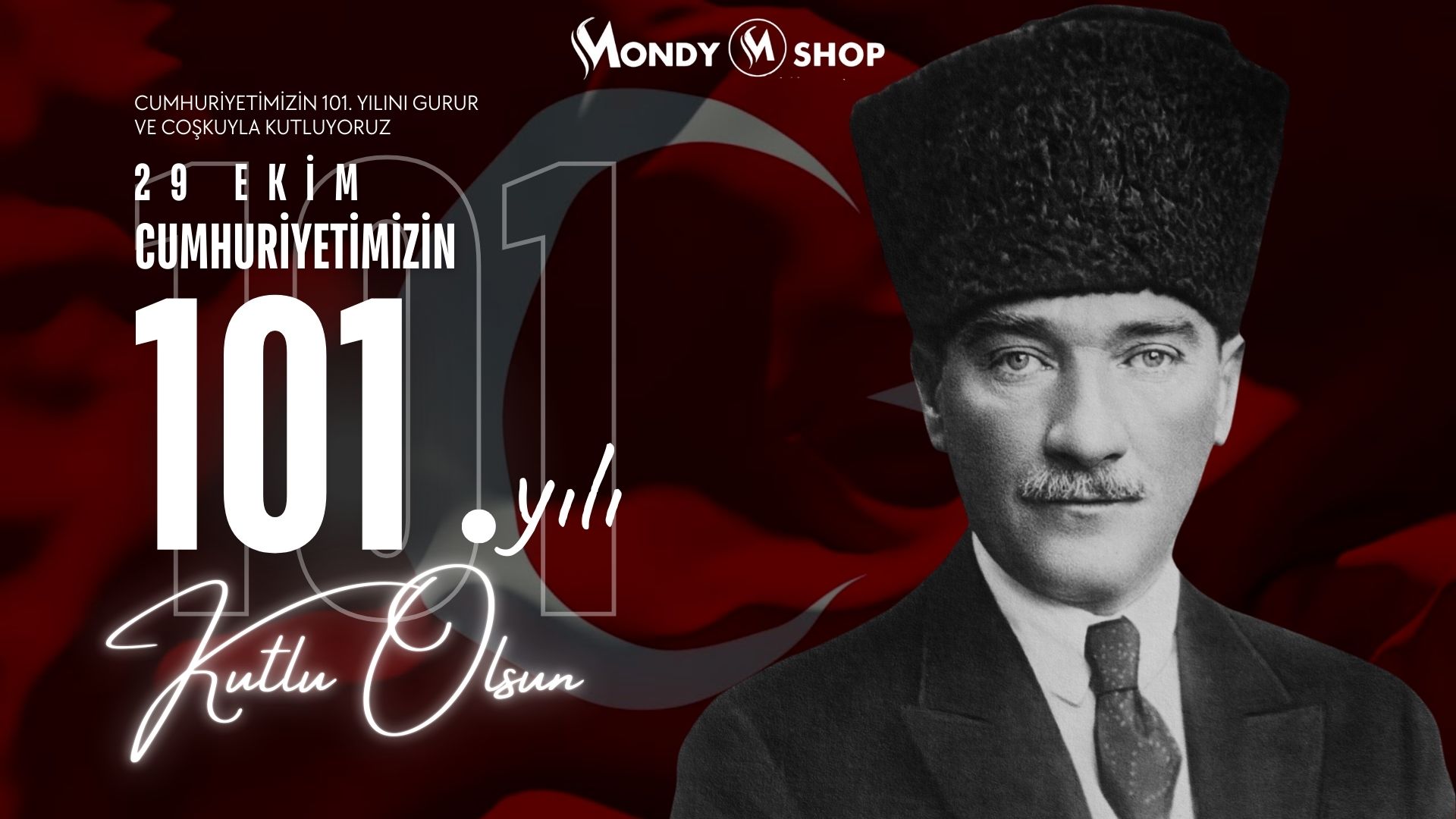Cumhuriyetimizin 101. Yılı Kutlu Olsun!