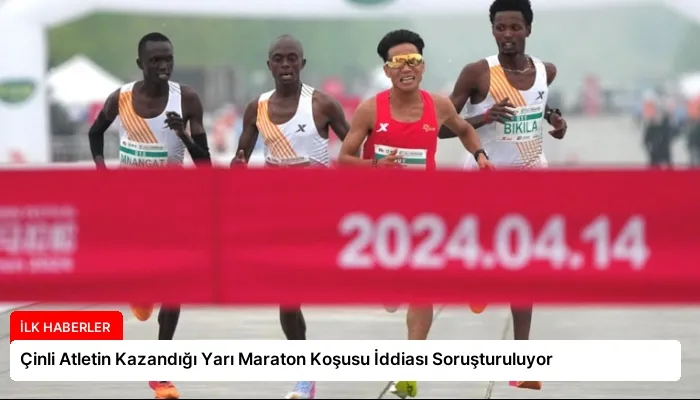 Çinli Atletin Kazandığı Yarı Maraton Koşusu İddiası Soruşturuluyor