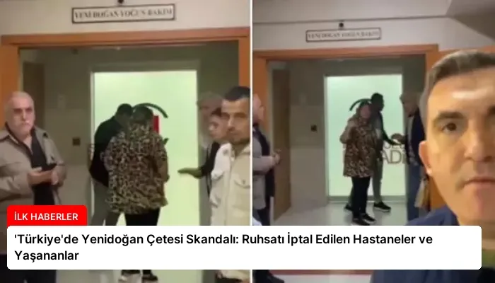 ‘Türkiye’de Yenidoğan Çetesi Skandalı: Ruhsatı İptal Edilen Hastaneler ve Yaşananlar