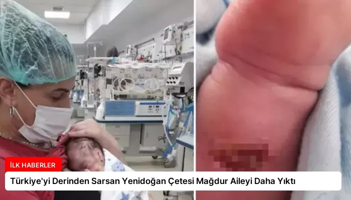 Türkiye’yi Derinden Sarsan Yenidoğan Çetesi Mağdur Aileyi Daha Yıktı