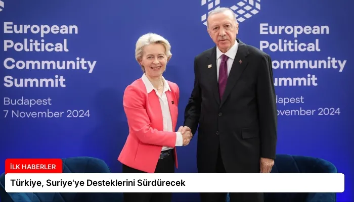 Türkiye, Suriye’ye Desteklerini Sürdürecek