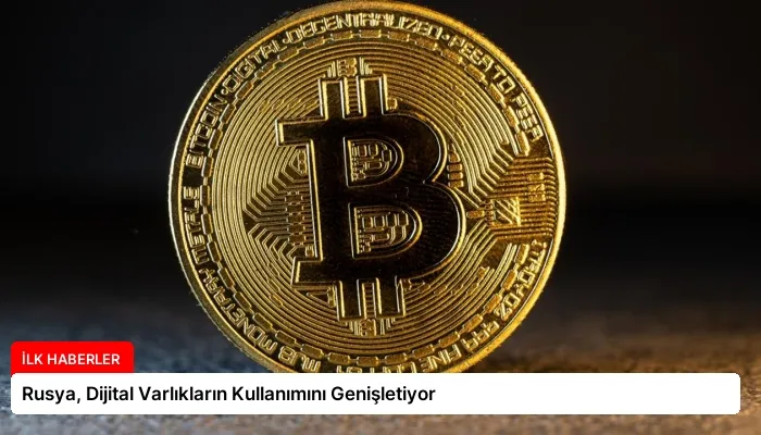 Rusya, Dijital Varlıkların Kullanımını Genişletiyor