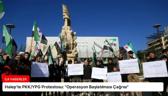 Halep’te PKK/YPG Protestosu: “Operasyon Başlatılması Çağrısı”