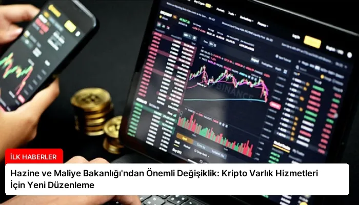 Hazine ve Maliye Bakanlığı’ndan Önemli Değişiklik: Kripto Varlık Hizmetleri İçin Yeni Düzenleme
