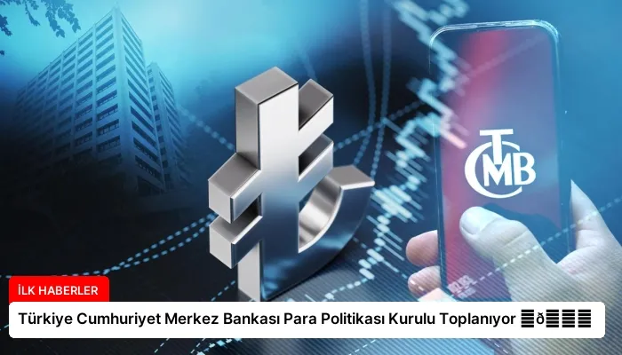 Türkiye Cumhuriyet Merkez Bankası Para Politikası Kurulu Toplanıyor ⏬👇