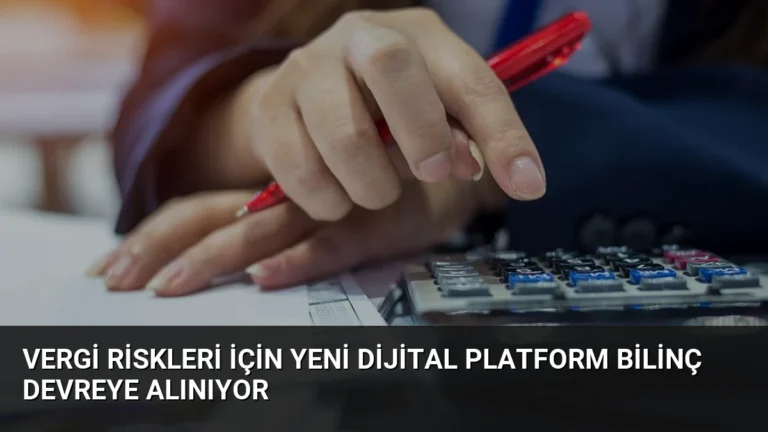 Vergi Riskleri İçin Yeni Dijital Platform Bilinç Devreye Alınıyor