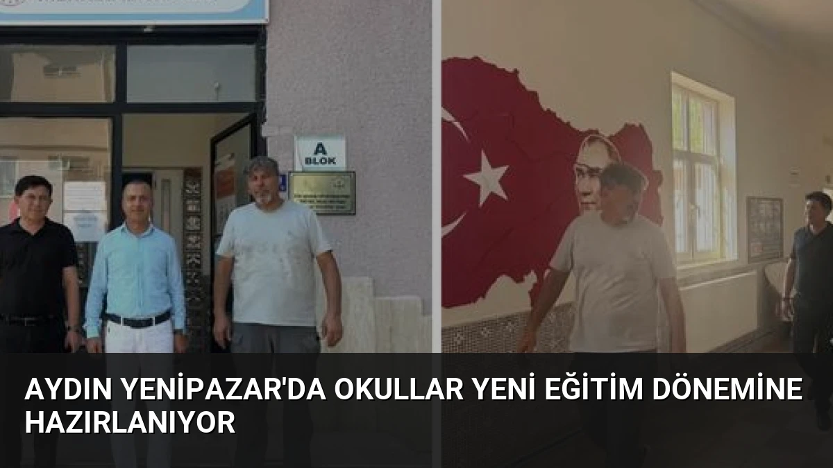 Aydın Yenipazar’da Okullar Yeni Eğitim Dönemine Hazırlanıyor