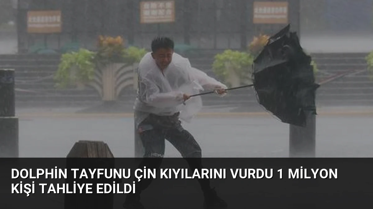 Dolphin Tayfunu Çin Kıyılarını Vurdu 1 Milyon Kişi Tahliye Edildi