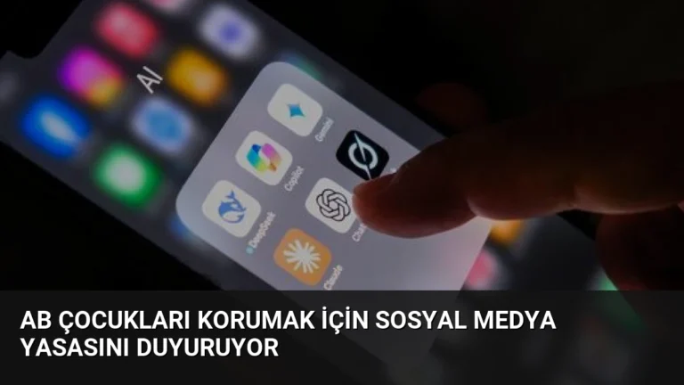 AB Çocukları Korumak İçin Sosyal Medya Yasasını Duyuruyor