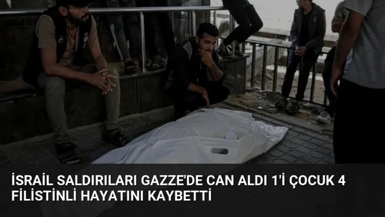 İsrail Saldırıları Gazze’de Can Aldı 1’i Çocuk 4 Filistinli Hayatını Kaybetti