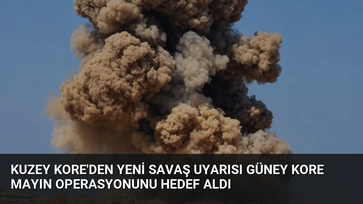 Kuzey Kore’den Yeni Savaş Uyarısı Güney Kore Mayın Operasyonunu Hedef Aldı